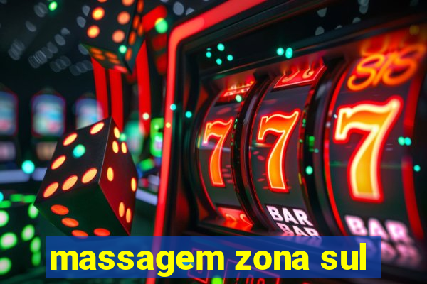 massagem zona sul